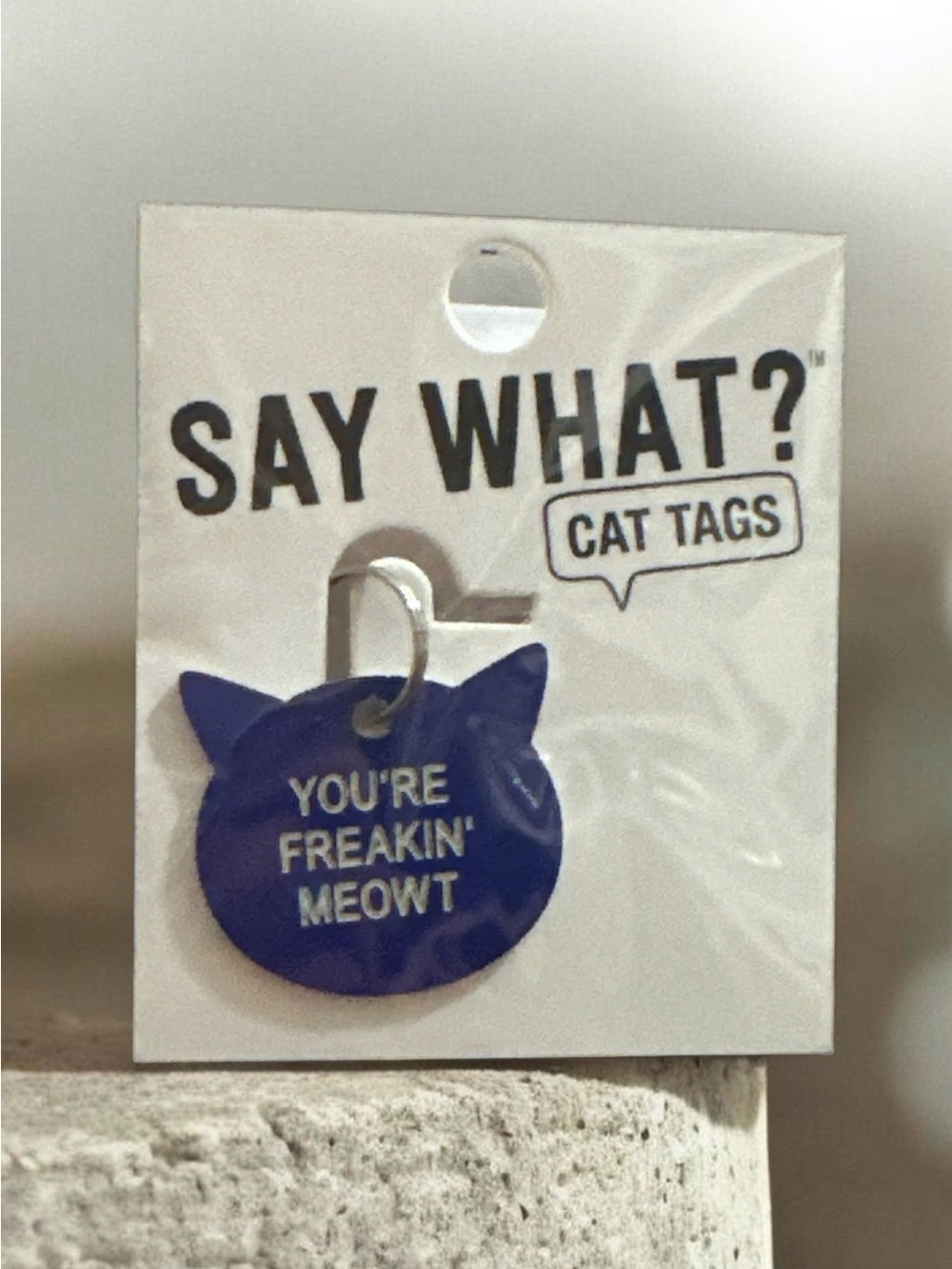 Say What? Cat Tag - You're Freakin' Meowt (Blue)
1400